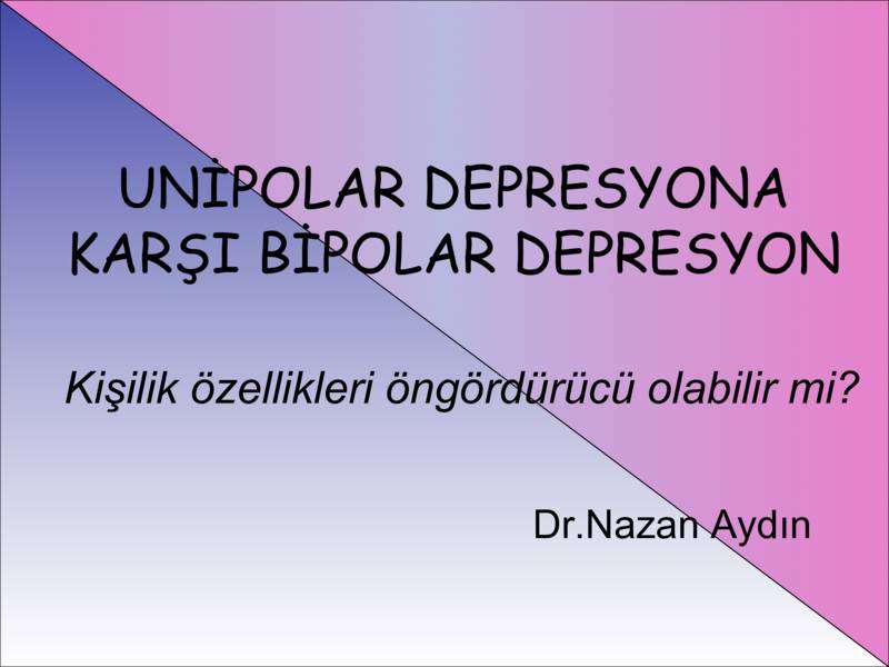 Duygudurum bozukluklarında kişilik özellikleri öngördürücü olabilir mi?