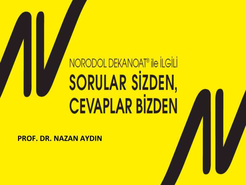 Haloperidol dekanoat kullanımı soru - cevap